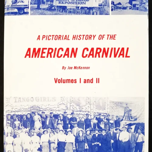 CSB-13A A Pictorial History of the American Carnival - Volumes I + II (in one volume)