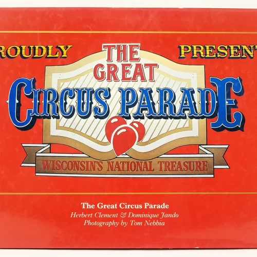 The Great Circus Parade: Wisconsin's National Treasure