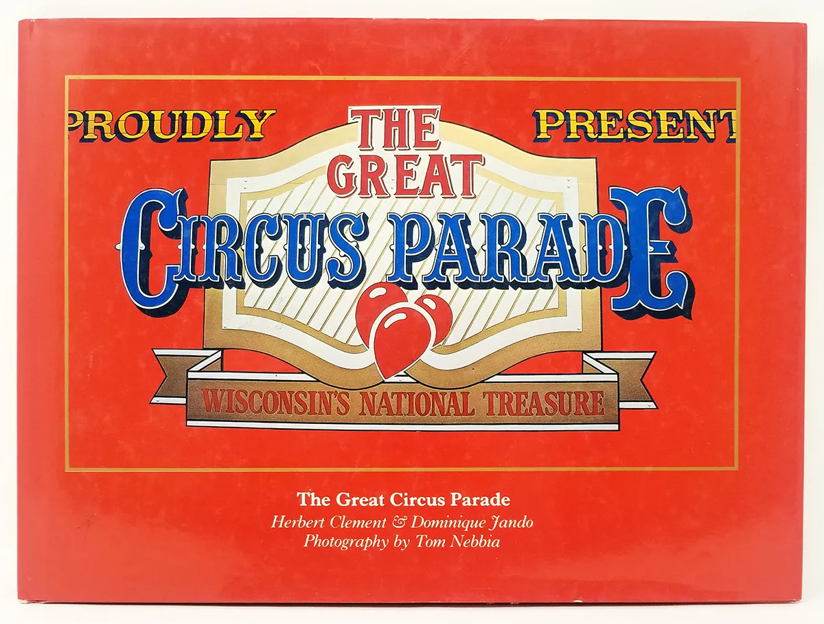 The Great Circus Parade: Wisconsin's National Treasure