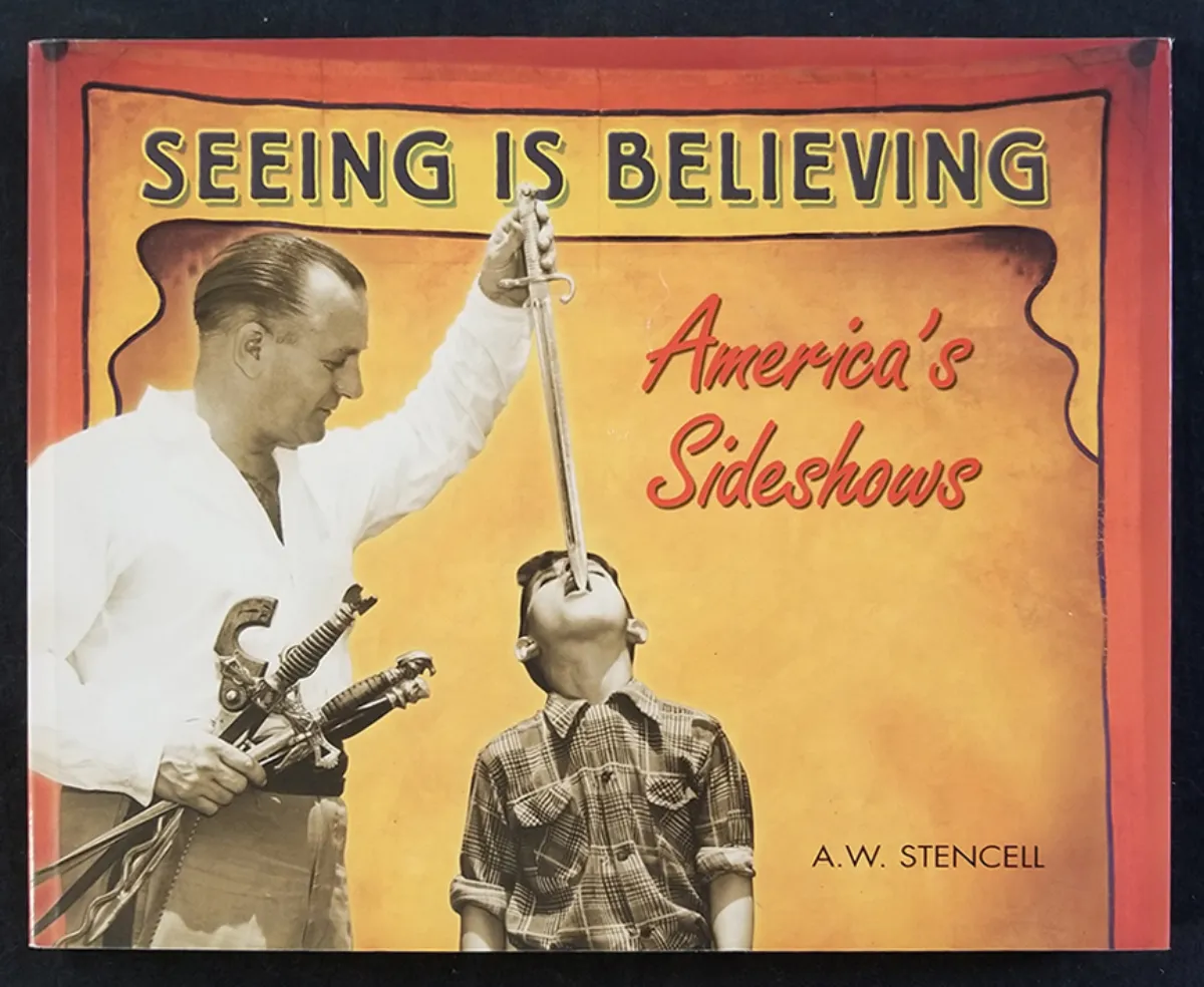 Seeing Is Believing: America’s Sideshows