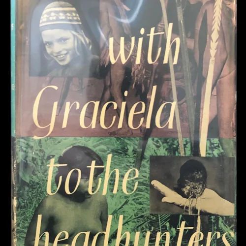 With Graciela to the Headhunters