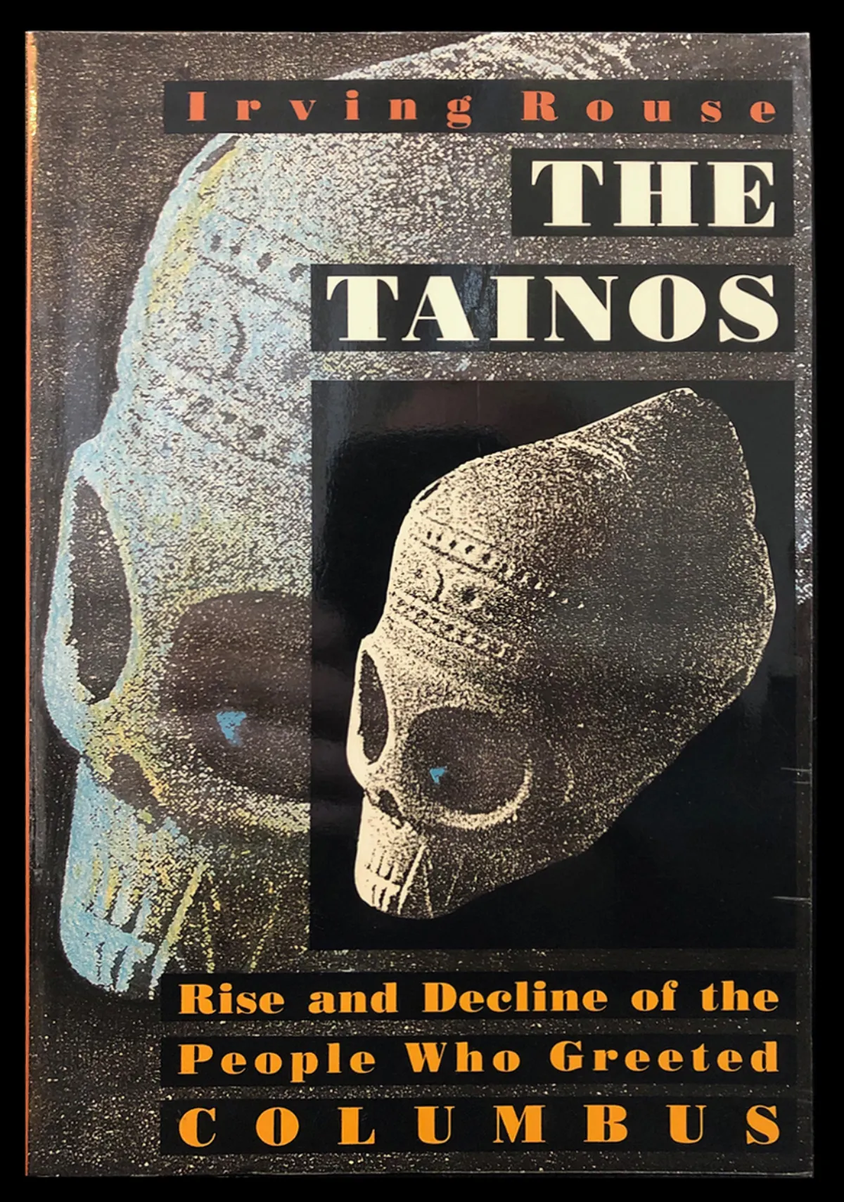 TB-9 The Tainos: Rise and Decline Of The People Who Greeted Columbus