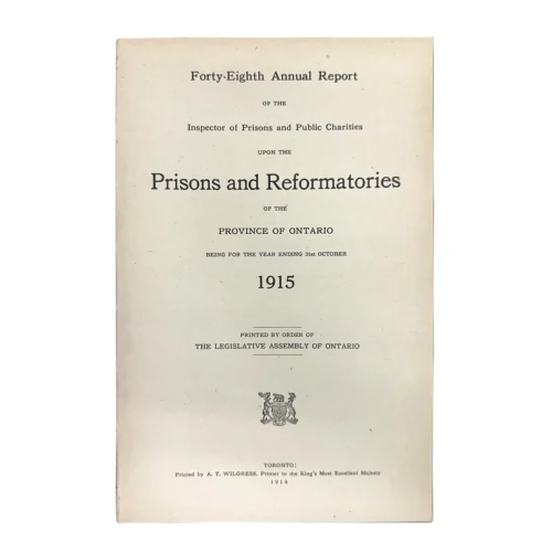Antique Ontario Reports Government Prisons and Reformatories 1915