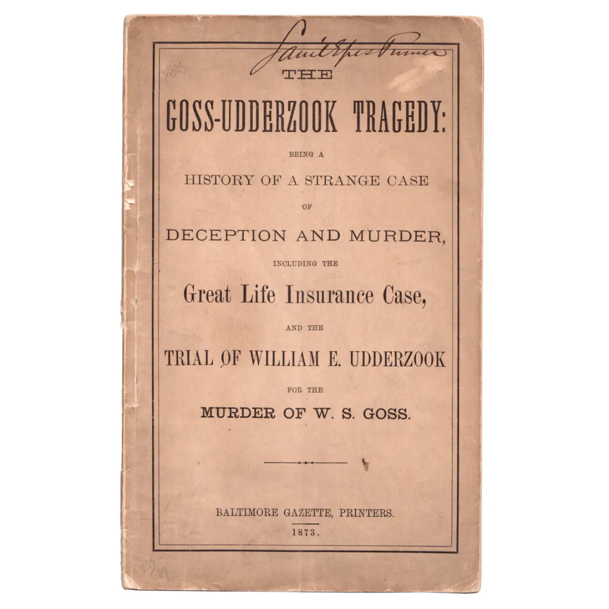 1873 True Crime Pulp Tragic Murder Conspiracy and Execution