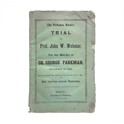 1849 True Crime Pulp Murder Trial for the Prof in Medical College